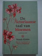 De Victoriaanse taal van de bloemen Mandy Kirkby, Livres, Nature, Comme neuf, Fleurs, Plantes et Arbres, Mandy Kirkby, Envoi