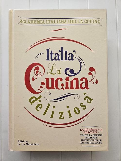 Italia, la cucina deliziosa - 1890 recettes, Livres, Livres de cuisine, Comme neuf, Italie, Enlèvement ou Envoi