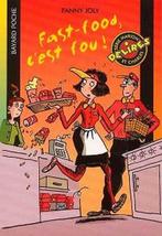 "Fast-food, c'est fou !" Fanny Joly (2001) NEUF, Livres, Livres pour enfants | Jeunesse | 10 à 12 ans, Fanny Joly, Enlèvement ou Envoi