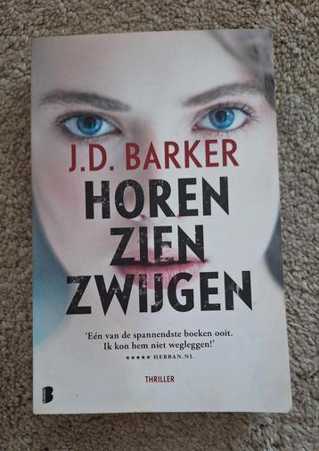 J.D. Barker - Horen, zien, zwijgen beschikbaar voor biedingen