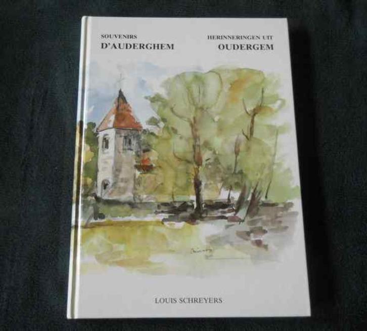 Souvenirs d' Auderghem - Herinneringen uit Oudergem, Boeken, Geschiedenis | Nationaal, Gelezen, Ophalen of Verzenden