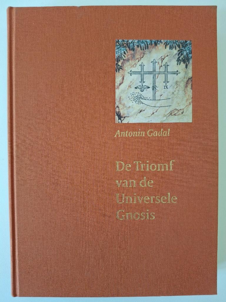 De Triomf van Universele Gnosis - Antonin Gadal, Livres, Ésotérisme & Spiritualité, Enlèvement ou Envoi, Comme neuf