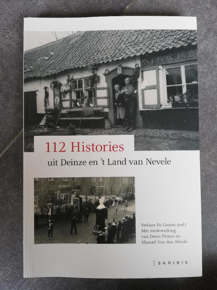 112 Histories Uit Deinze En 't Land Van Nevele, Livres, Histoire nationale, Utilisé, Enlèvement ou Envoi