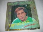 45 T - SINGLE - Frank Michael – T'en Vas Pas (Œil espagnol, CD & DVD, 7 pouces, Pop, Enlèvement ou Envoi, Single