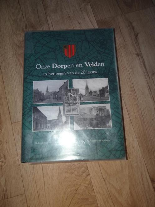 Onze Dorpen en Velden in het begin...., Boeken, Geschiedenis | Stad en Regio, Zo goed als nieuw, Ophalen of Verzenden