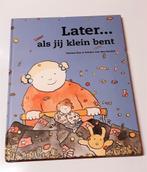 Kinderboek / leesboek: 'Later...als jij klein bent', Nieuw, Tamara Bos, Ophalen