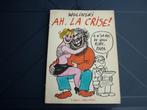 BD - Ah, la crise ! - Wolinski 1ière édition, Boeken, Gelezen, Eén stripboek, Wolinski, Ophalen of Verzenden