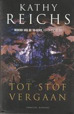 Tot stof vergaan Kathy Reichs, Boeken, Nieuw, Ophalen of Verzenden, Nederland, Kathy Reichs