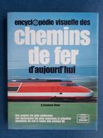 Encyclopédie visuelle des chemins de fer d'aujourd'hui, Livres, G. Freeman Allen, Utilisé, Enlèvement ou Envoi, Train