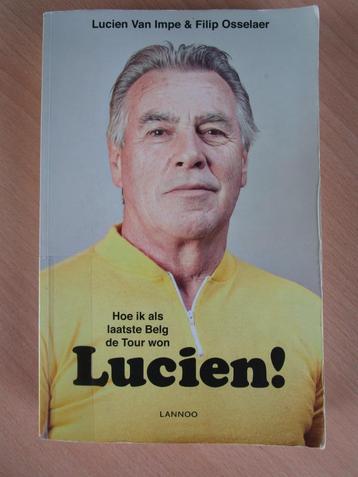 Lucien! - Hoe ik als laatste Belg de tour won - Boek beschikbaar voor biedingen