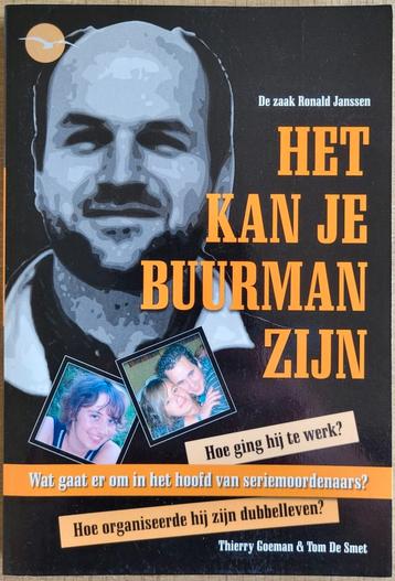 De zaak Ronald Janssen - Het kan je buurman zijn beschikbaar voor biedingen