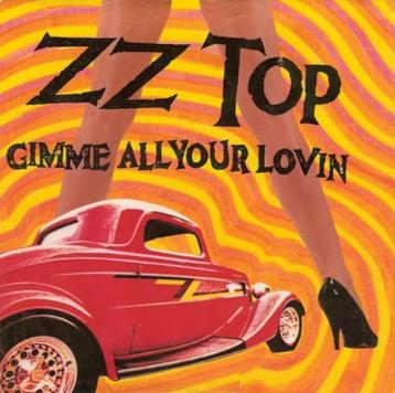 7"  ZZ Top ‎– Gimme All Your Lovin 