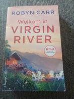 Robyn Carr - Welkom in Virgin River, Boeken, Ophalen of Verzenden, Zo goed als nieuw, Robyn Carr