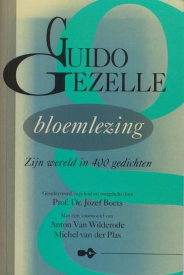 Guido Gezelle Bloemlezing. Zijn wereld in 400 gedichten