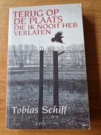 Terug op de plaats die ik nooit heb verlaten - Tobias Schiff, Ophalen of Verzenden, Zo goed als nieuw