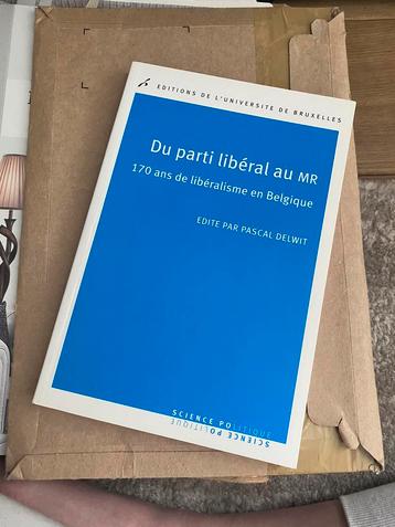 Du parti libéral au mr 170 ans de libéralisme en Belgique 