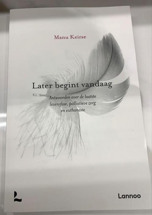 Manu Keirse - Later begint vandaag, Boeken, Psychologie, Nieuw, Ophalen of Verzenden