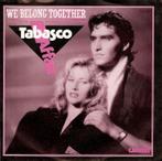 single Tabasco Affair - We belong together, 7 inch, Single, Ophalen of Verzenden, Zo goed als nieuw