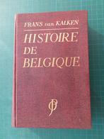 Histoire de Belgique (Frans van Kalken) – 1946 - 632 pages, Comme neuf, 19e siècle, Frans van Kalken, Enlèvement ou Envoi