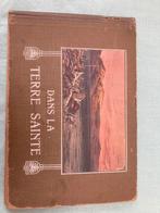 Dans la terre sainte/1910, Boeken, Prentenboeken en Plaatjesalbums, Gelezen, Ophalen of Verzenden