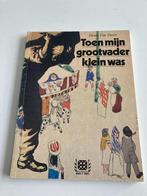 " Toen mijn grootvader klein was " dr H. Van Daele ( De Bruy, Van Daele Henri, Ophalen of Verzenden, Zo goed als nieuw, Schilder- en Tekenkunst