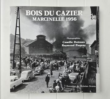 Bois du Cazier : Marcinelle 1956