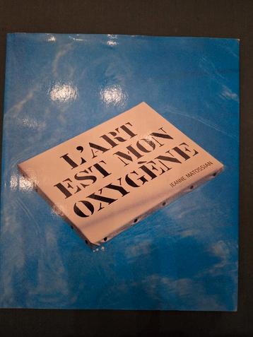 L'art est mon oxygène  Matossian 1999 Van den Bussche beschikbaar voor biedingen