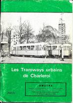 LES TRAMWAYS URBAINS DE CHARLEROI - Les Trams  Vert, Boek of Tijdschrift, Gebruikt, Tram, Verzenden