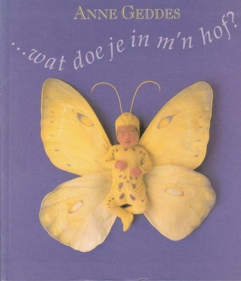 Anne Geddes ...Wat doe je in m'n hof, Boeken, Kunst en Cultuur | Fotografie en Design, Zo goed als nieuw, Verzenden