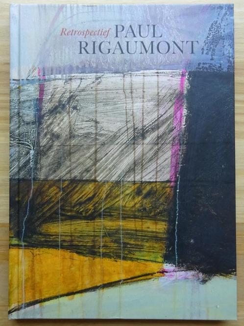 Paul Rigaumont, retrospectief Antwerpen, 2018 monografie, Boeken, Kunst en Cultuur | Beeldend, Zo goed als nieuw, Schilder- en Tekenkunst
