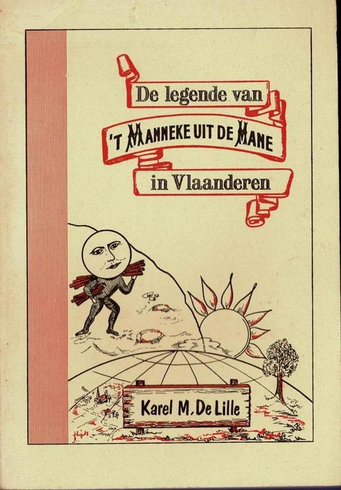 De legende van ‘t manneke uit de Mane in Vlaanderen, Boeken, Geschiedenis | Stad en Regio, Gelezen, Ophalen of Verzenden