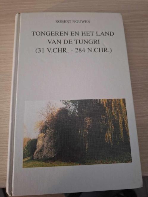 Robert Nouwen - Tongeren en het land van de Tungri (31 v.Chr, Boeken, Geschiedenis | Stad en Regio, Gelezen, 14e eeuw of eerder