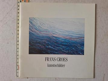 Kunstboek "Frans Croes Kunstschilder" Mechelen 1991 beschikbaar voor biedingen