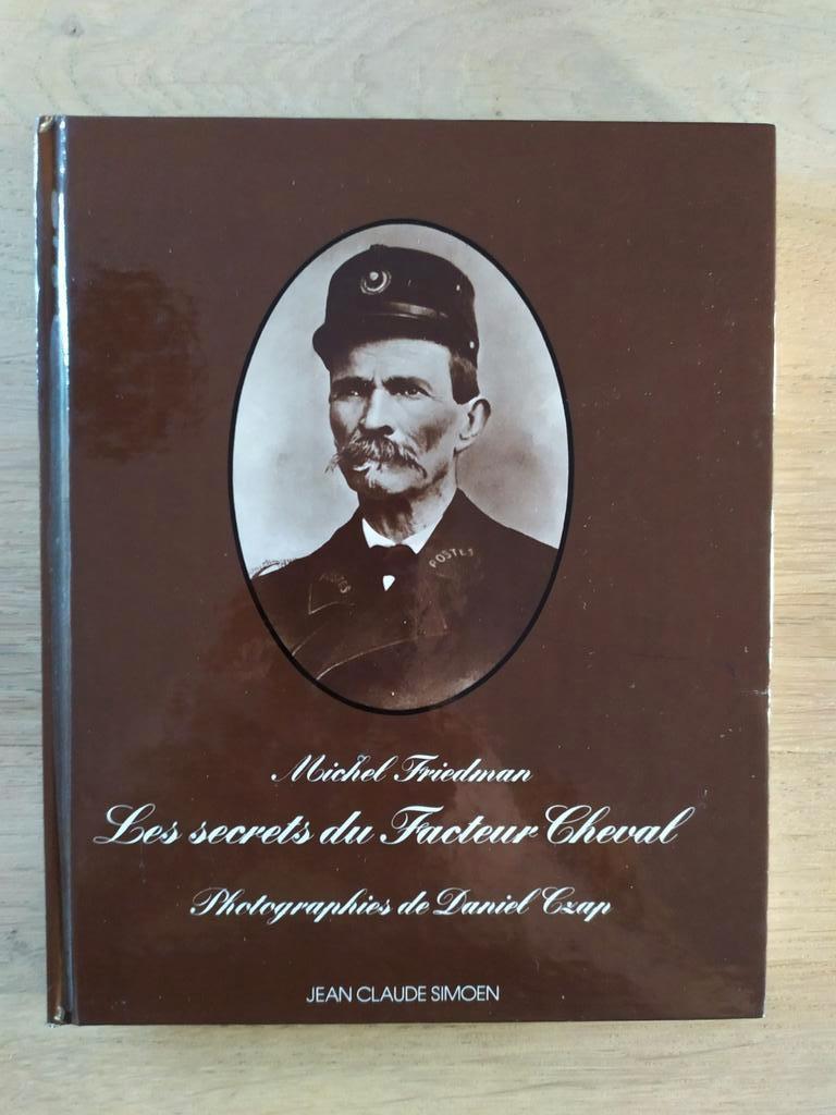 Les secrets du facteur Cheval Michel Friedman EO TBE, Livres, Art & Culture | Architecture, Architectes, Enlèvement ou Envoi