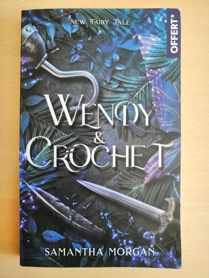 Wendy et Crochet de Samantha Morgan, Livres, Romans, Enlèvement ou Envoi