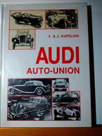 Audi Auto-Union - Y. et J. Kupélian - livre, Livres, Autos | Livres, Audi, Enlèvement ou Envoi
