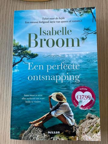 Isabelle Broom - Een perfecte ontsnapping beschikbaar voor biedingen