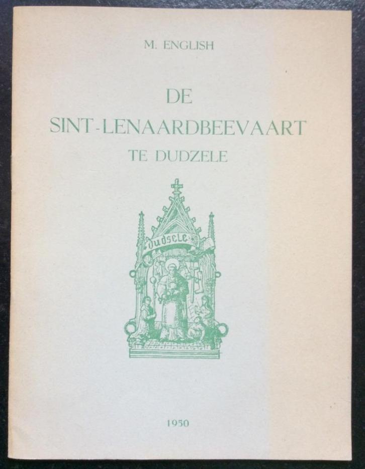 De Sint-Lenaardbedevaat te Dudzele / M. English, Boeken, Geschiedenis | Stad en Regio, Gelezen, Verzenden
