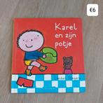 Boek Karel en zijn potje - Liesbet Slegers, Boeken, Ophalen of Verzenden, Zo goed als nieuw