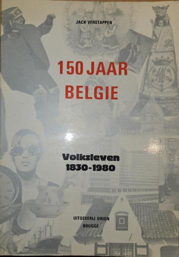 150 jaar België. Volksleven 1830 - 1980 beschikbaar voor biedingen