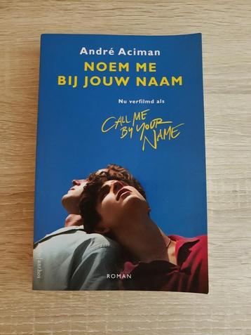 Boek Noem Me Bij Jouw Naam - André Aciman, Enlèvement ou Envoi, Comme neuf