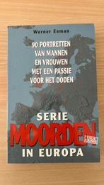 Seriemoorden in Europa - Werner Eeman, Ophalen of Verzenden, Gelezen, W. Eeman