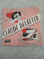 Claude Delatter Ben ik dan echt verliefd singel 7", Ophalen, Gebruikt, Pop