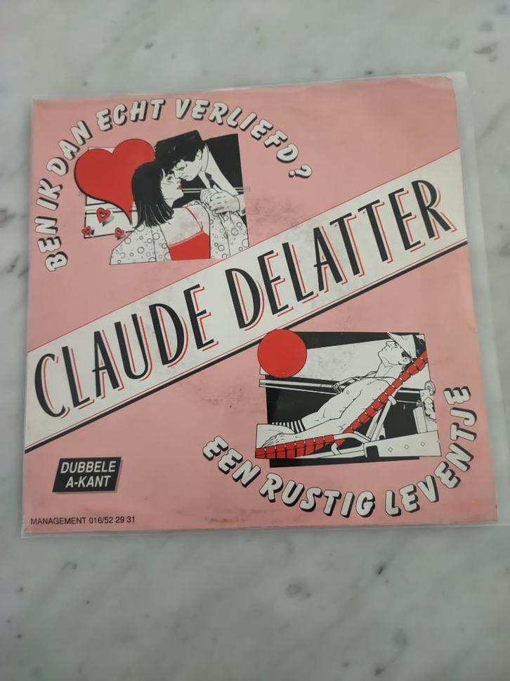 Claude Delatter Ben ik dan echt verliefd singel 7", Cd's en Dvd's, Vinyl | Nederlandstalig, Gebruikt, Pop, Ophalen