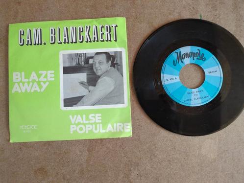 Cam. Blanckaert ‎– Blaze Away / Valse Populaire, Cd's en Dvd's, Vinyl Singles, Zo goed als nieuw, Single, Ophalen of Verzenden