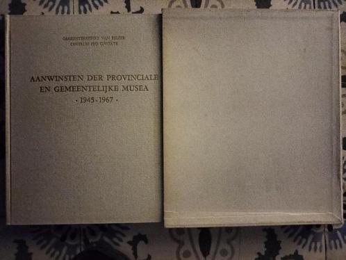 Boek: Aanwinsten der provinciale en gemeentelijke musea, Boeken, Kunst en Cultuur | Beeldend, Gelezen, Overige onderwerpen, Ophalen of Verzenden