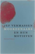 Te Koop Boek MOORDENAARS EN HUN MOTIEVEN Jef Vermassen, Boeken, Ophalen, Gelezen, Jef Vermassen