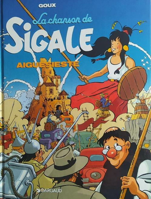 La chanson de Sigale : Aiguesieste, Boeken, Stripverhalen, Zo goed als nieuw, Eén stripboek, Ophalen of Verzenden