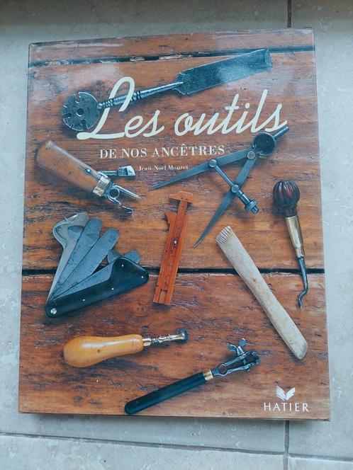 Les outils de nos ancêtres Jean-Noël Mouret, Boeken, Hobby en Vrije tijd, Gelezen, Ophalen of Verzenden