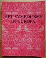 Het symbolisme in Europa, 1975, Ophalen of Verzenden, Zo goed als nieuw, Schilder- en Tekenkunst